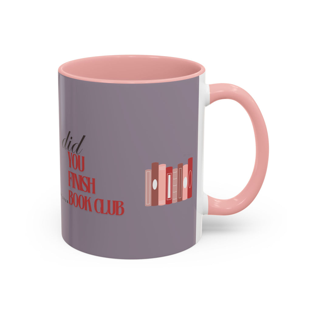 Book Club Coffee Mug — "Did You Finish?" Accent Mug for Readers (11/15oz)