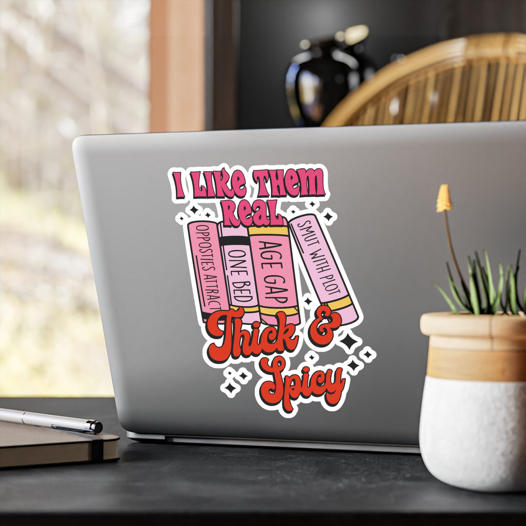 Thick & Spicy Romance Book Sticker — Kiss-Cut Vinyl Decal (I Like Them Real)