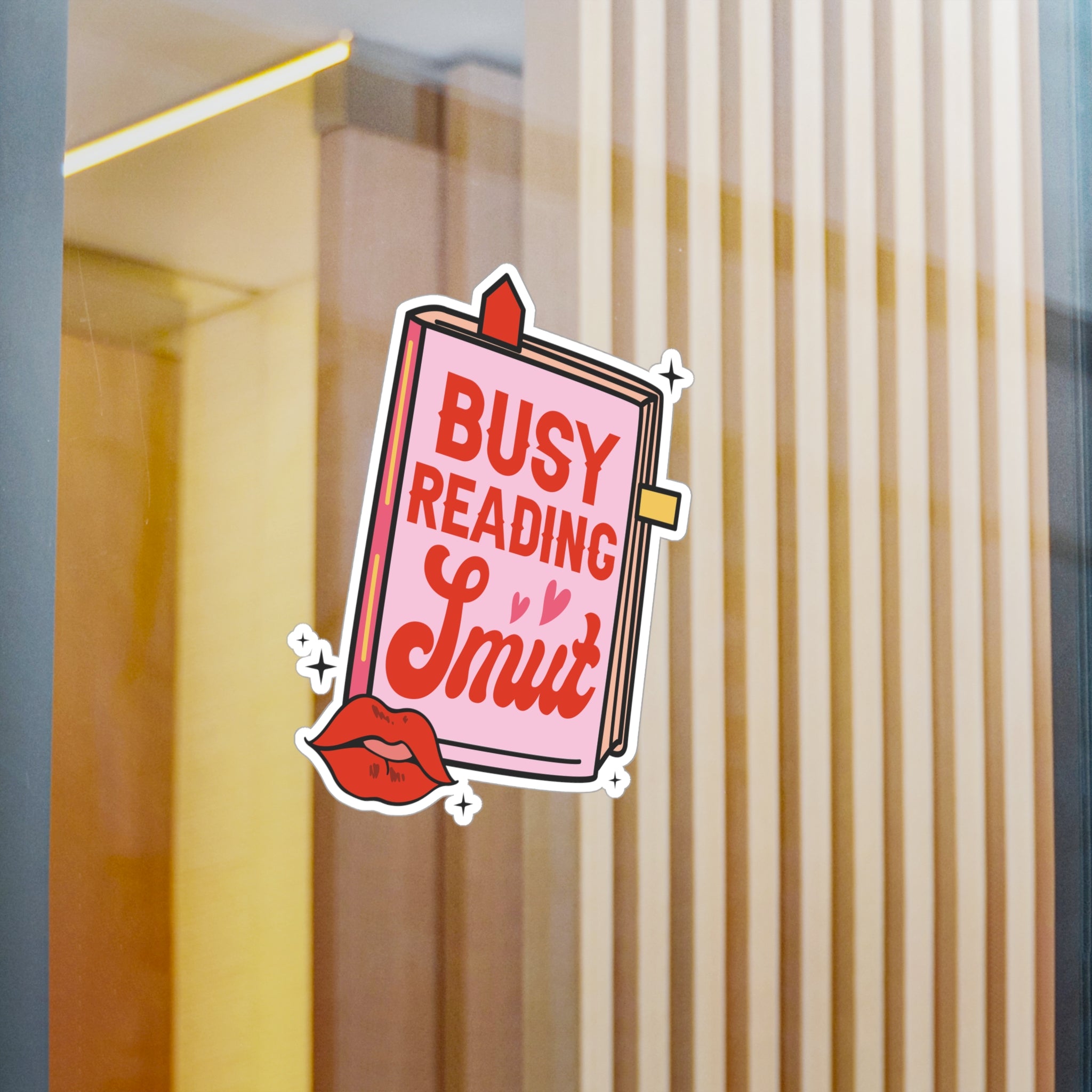 Kiss-Cut Vinyl Sticker — “Busy Reading Smut” Book Lover Decal
