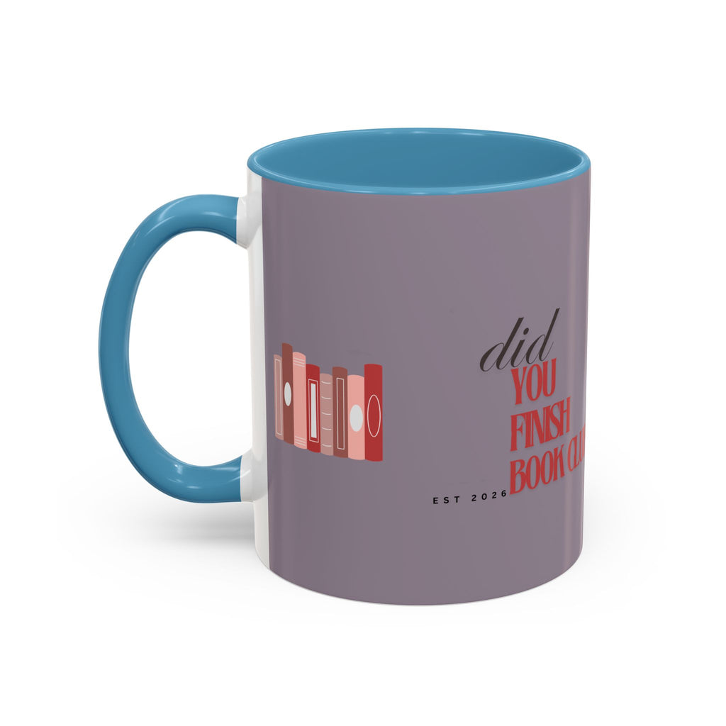Book Club Coffee Mug — "Did You Finish?" Accent Mug for Readers (11/15oz)