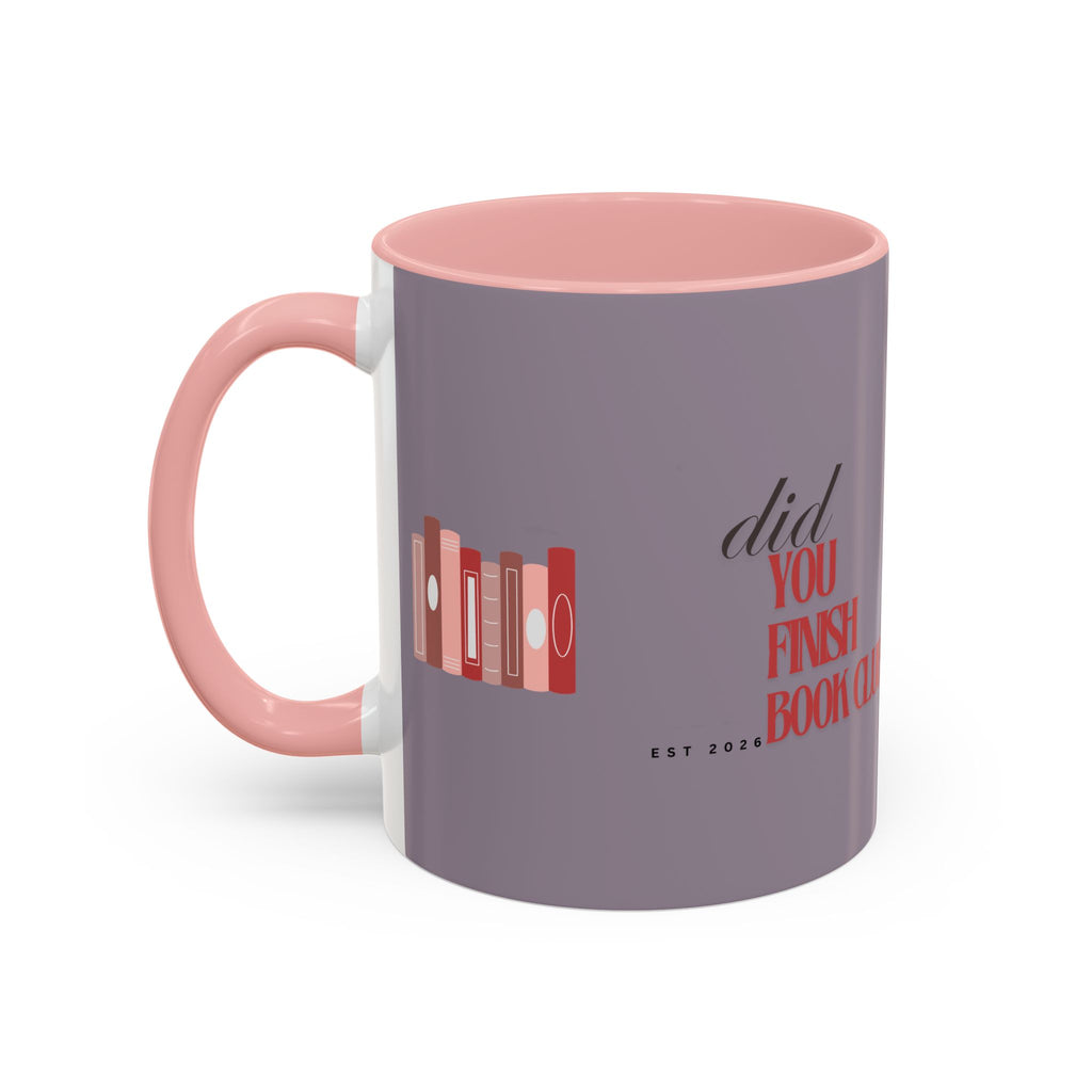Book Club Coffee Mug — "Did You Finish?" Accent Mug for Readers (11/15oz)