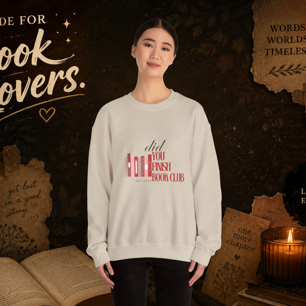 Did You Finish? Book Club Sweatshirt — Cozy Reading Crewneck