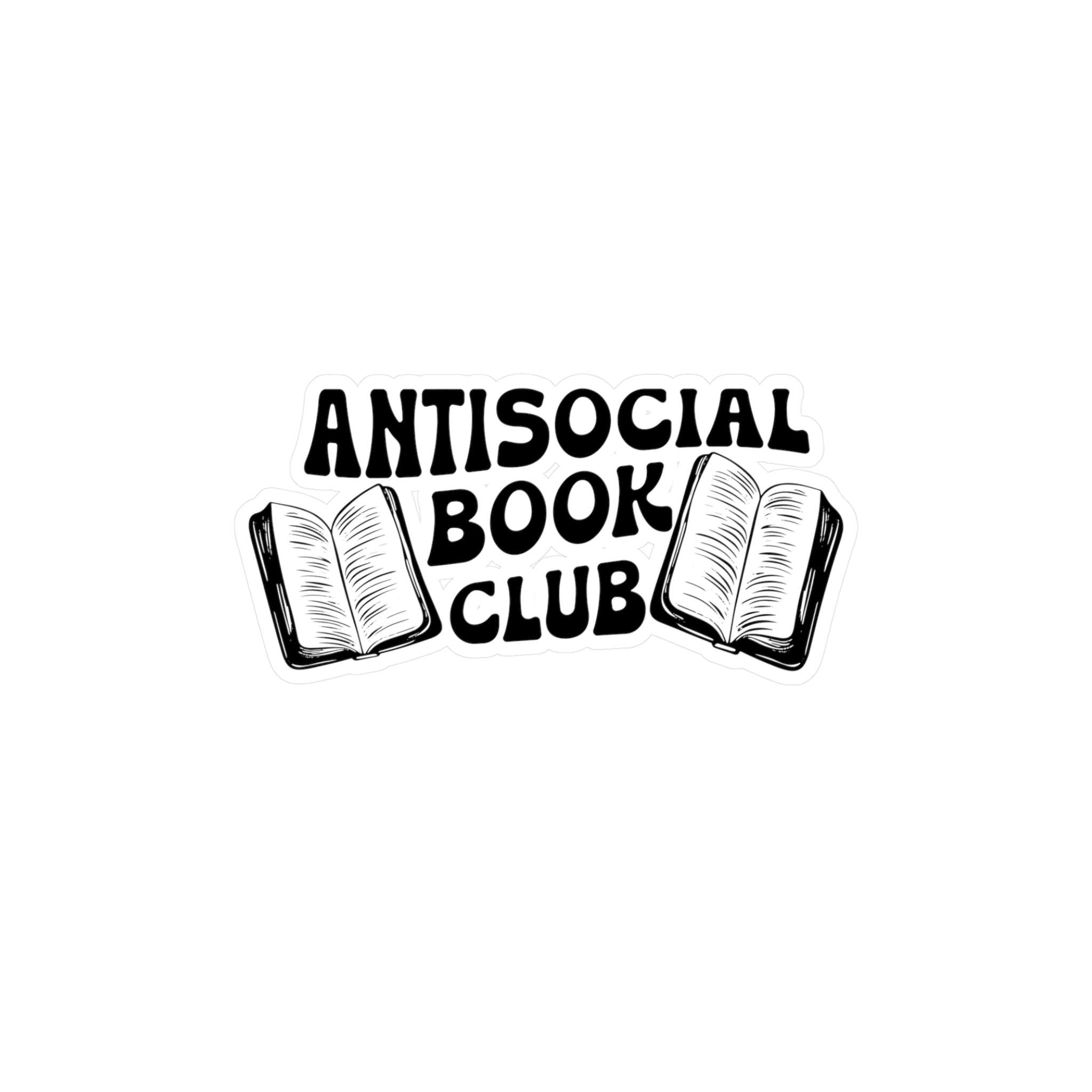 Antisocial Book Club Sticker — Kiss-Cut Vinyl Decal for Readers