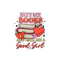 Book Lover Sticker - "Buy Me Books and Call Me a Good Girl" Kiss-Cut Vinyl Decal
