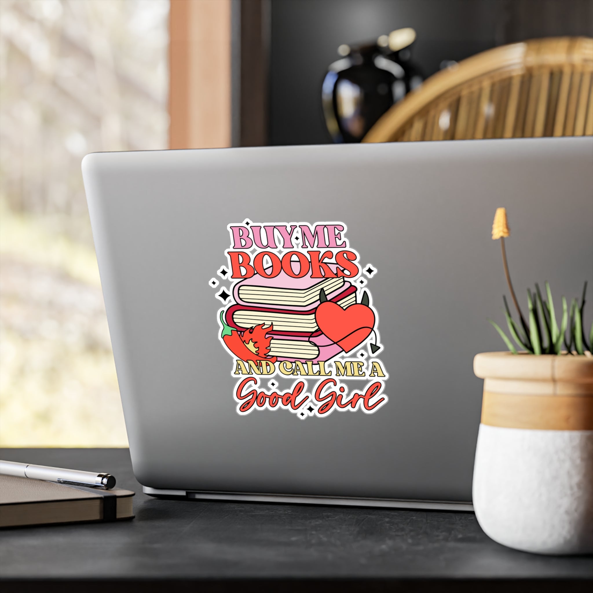 Book Lover Sticker - "Buy Me Books and Call Me a Good Girl" Kiss-Cut Vinyl Decal