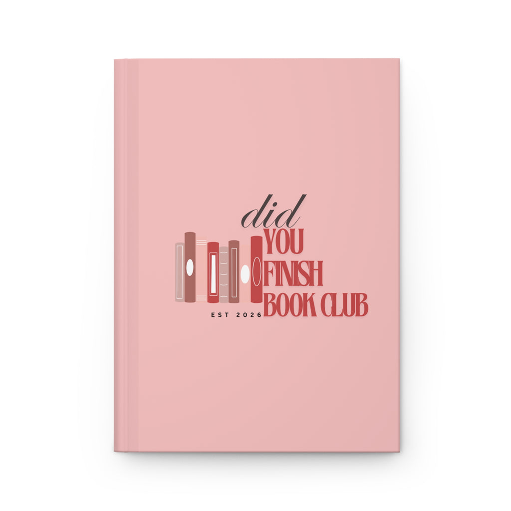 Hardcover Journal — “Did You Finish Book Club” Pink Floral Reading Notebook