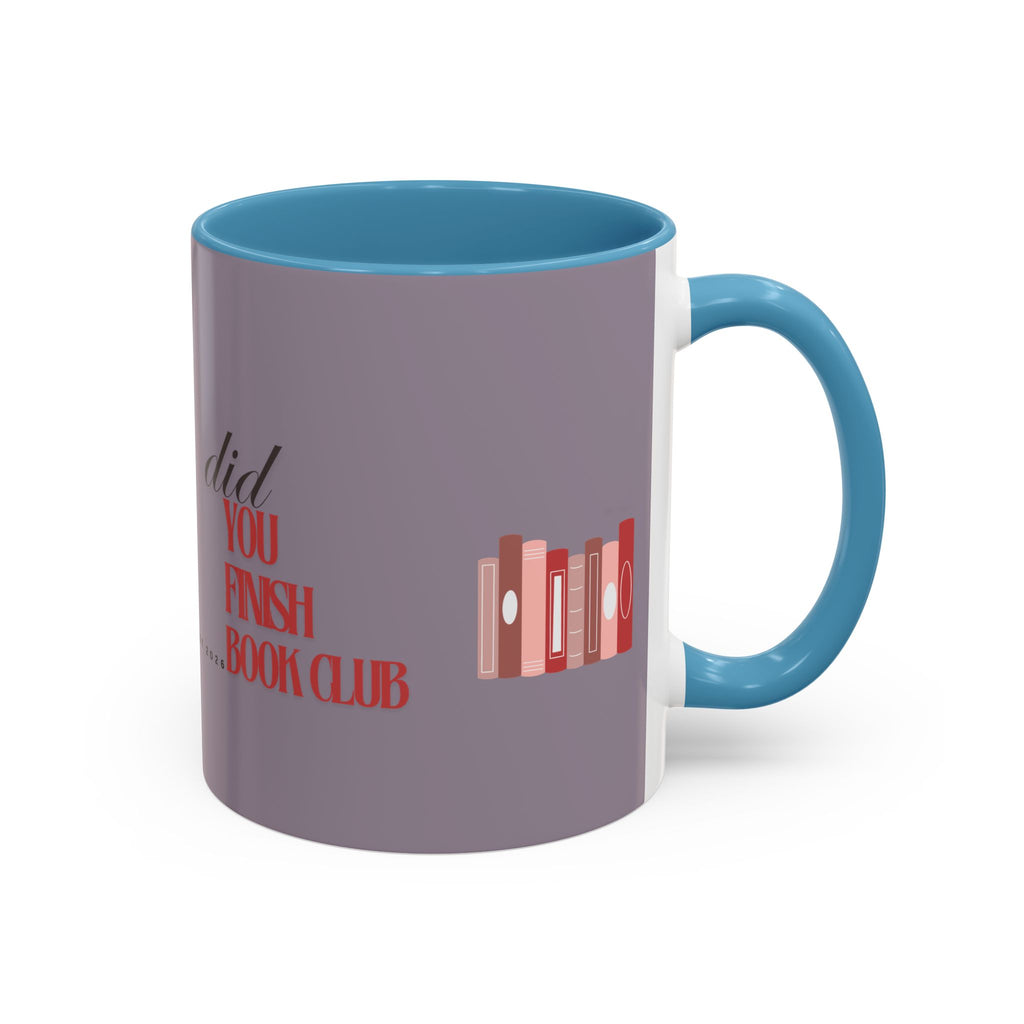 Book Club Coffee Mug — "Did You Finish?" Accent Mug for Readers (11/15oz)