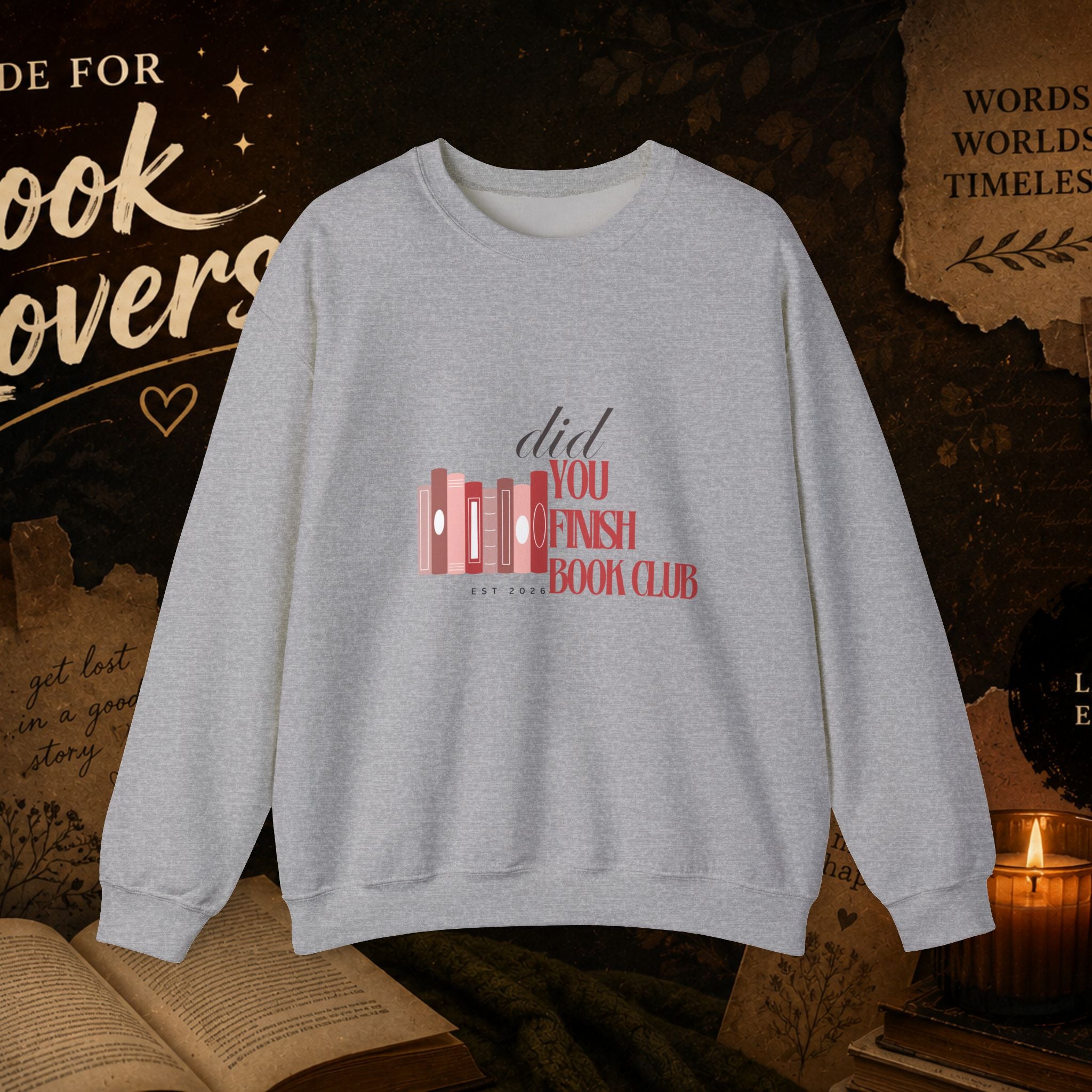 Did You Finish? Book Club Sweatshirt — Cozy Reading Crewneck