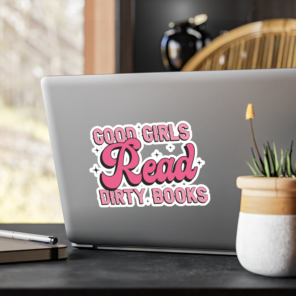 Sticker — “Good Girls Read Dirty Books” Pink Kiss-Cut Vinyl Decal