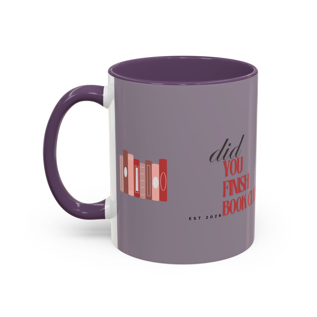 Book Club Coffee Mug — "Did You Finish?" Accent Mug for Readers (11/15oz)
