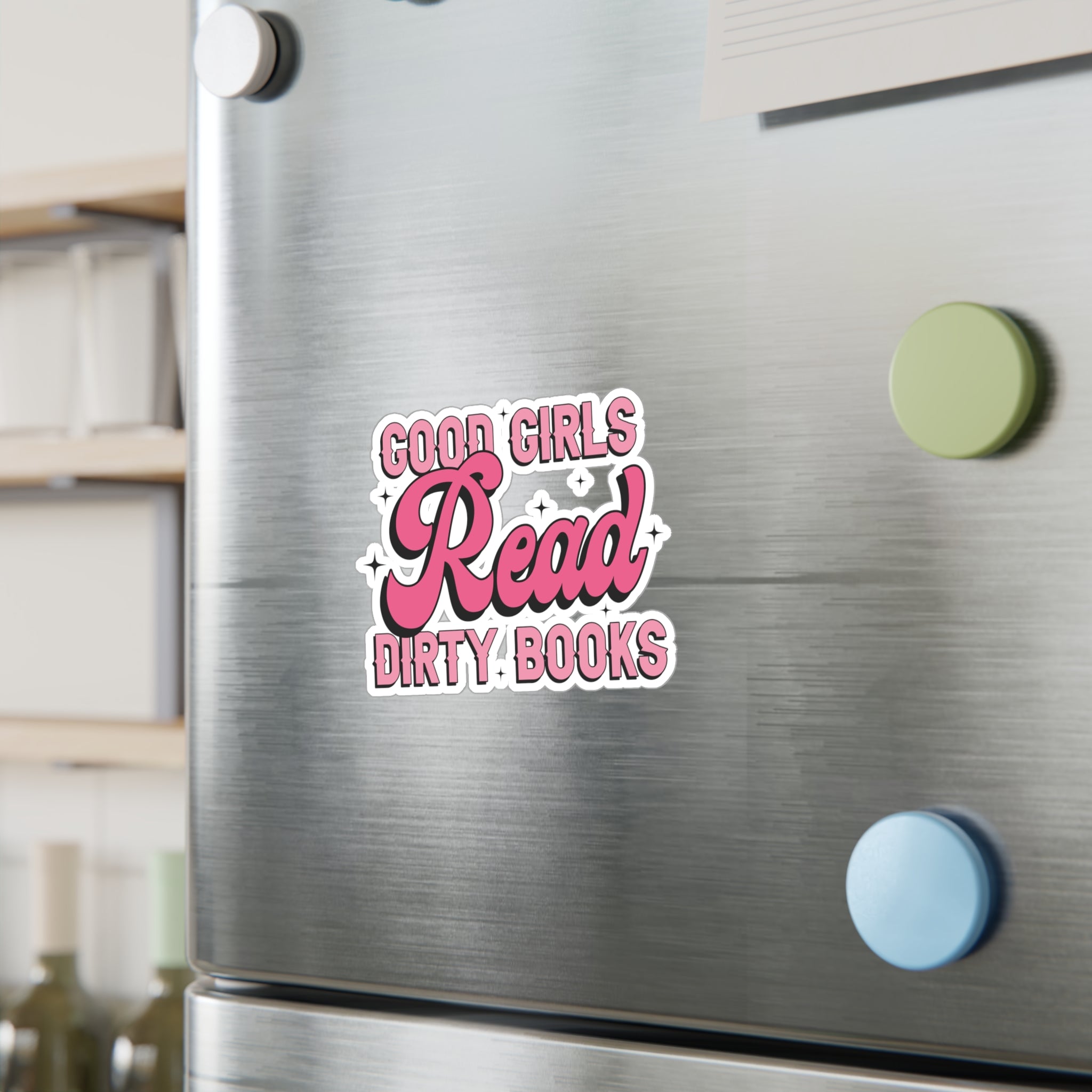 Sticker — “Good Girls Read Dirty Books” Pink Kiss-Cut Vinyl Decal