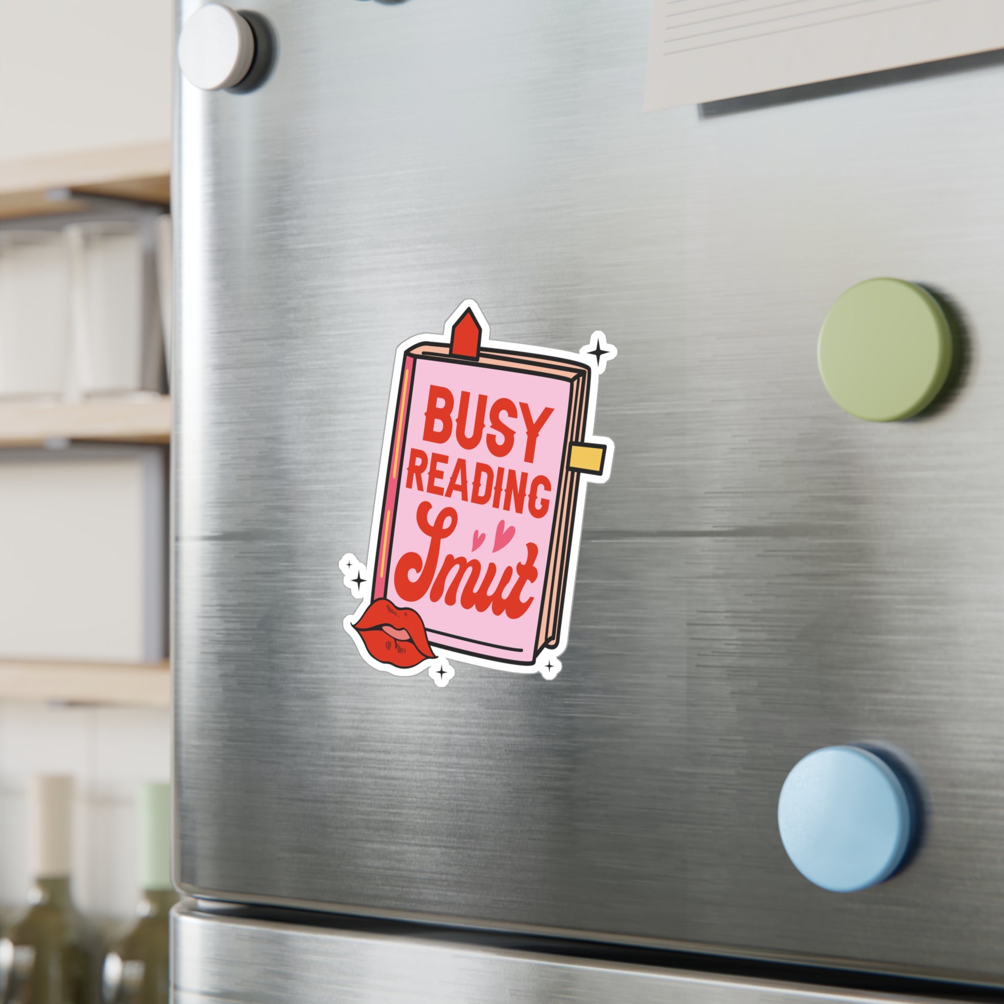 Kiss-Cut Vinyl Sticker — “Busy Reading Smut” Book Lover Decal
