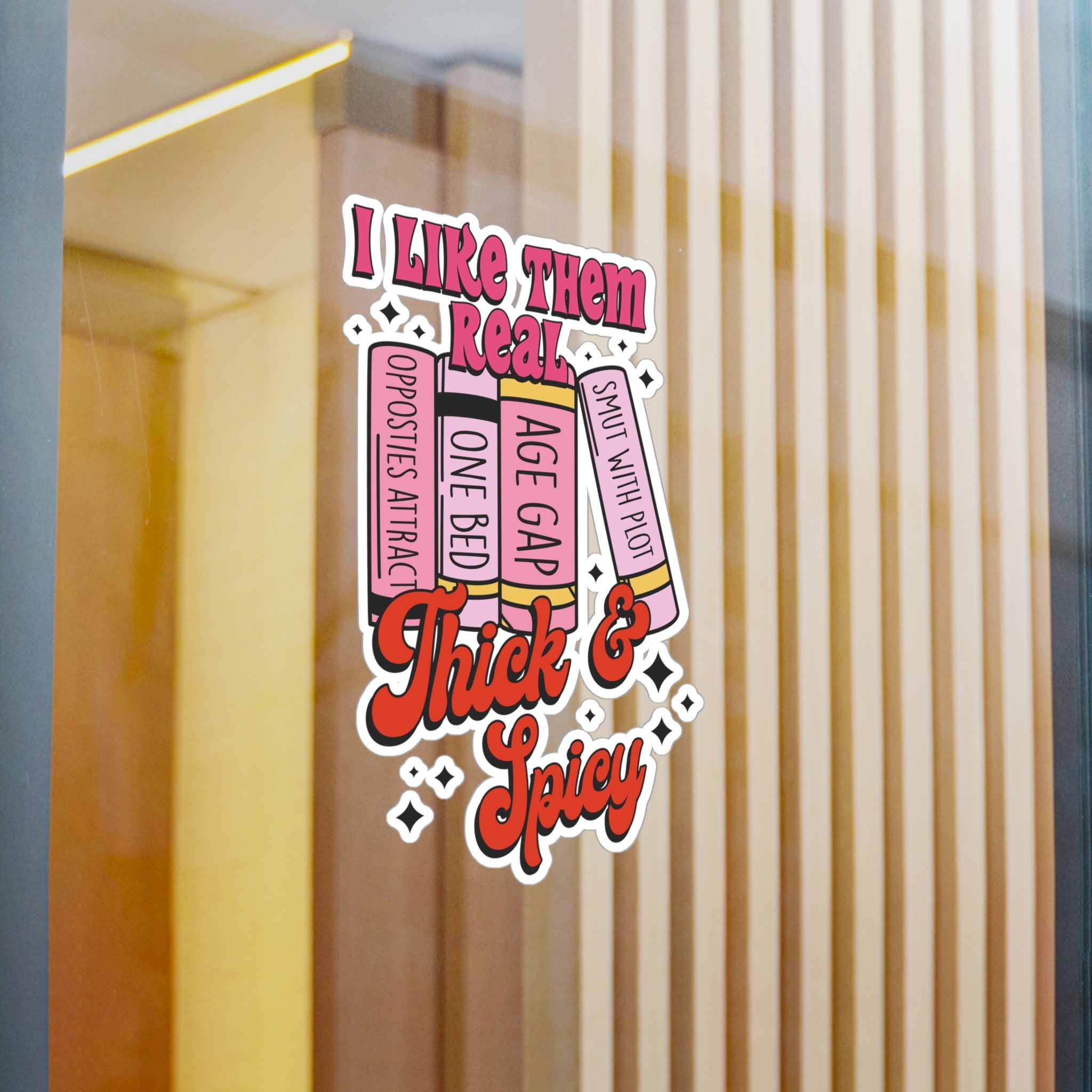 Thick & Spicy Romance Book Sticker — Kiss-Cut Vinyl Decal (I Like Them Real)