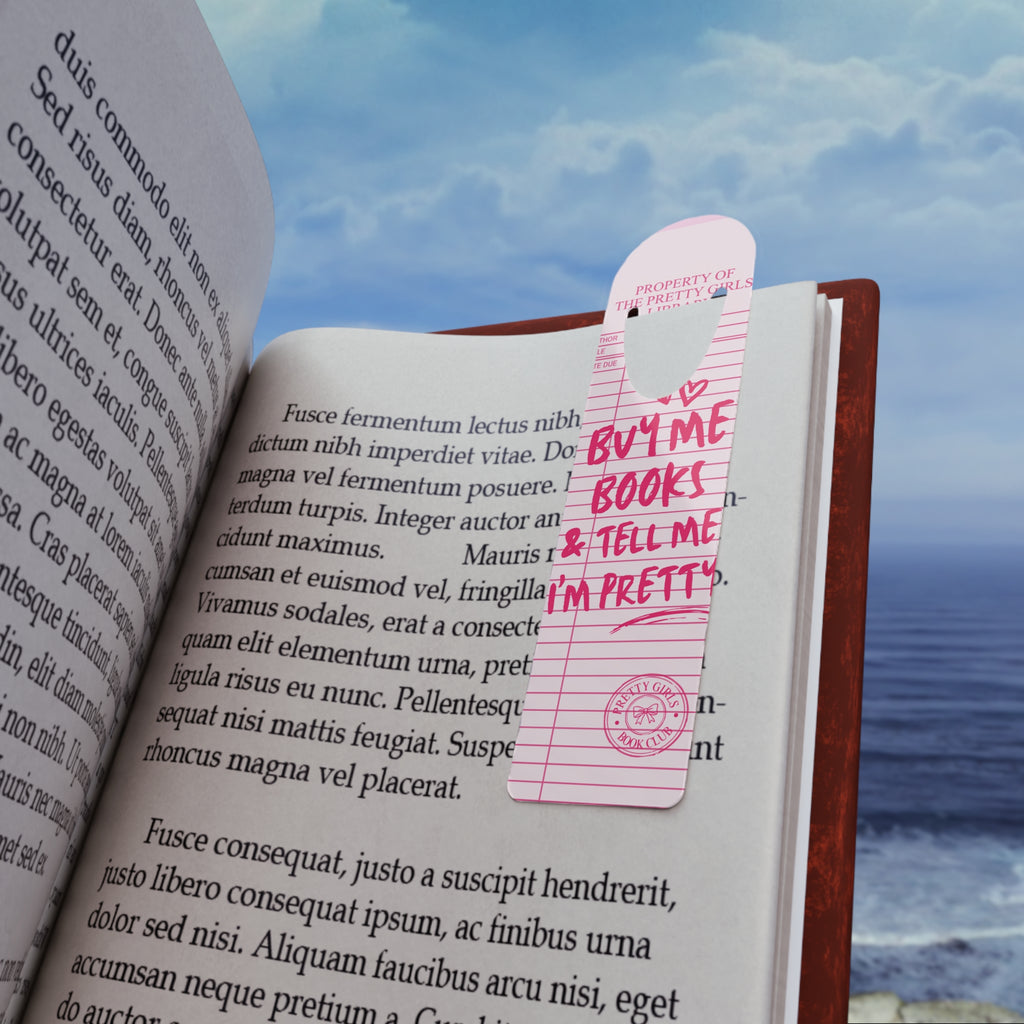 Pink 'Buy Me Books & Tell Me I'm Pretty' Metal Bookmark — Cute Book Lover Gift