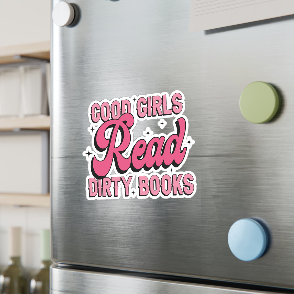 Sticker — “Good Girls Read Dirty Books” Pink Kiss-Cut Vinyl Decal