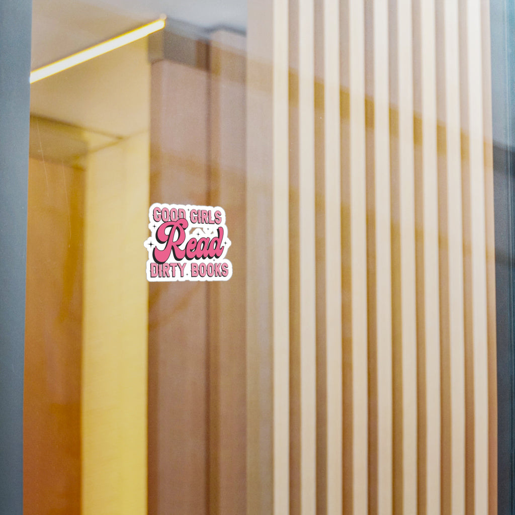 Sticker — “Good Girls Read Dirty Books” Pink Kiss-Cut Vinyl Decal