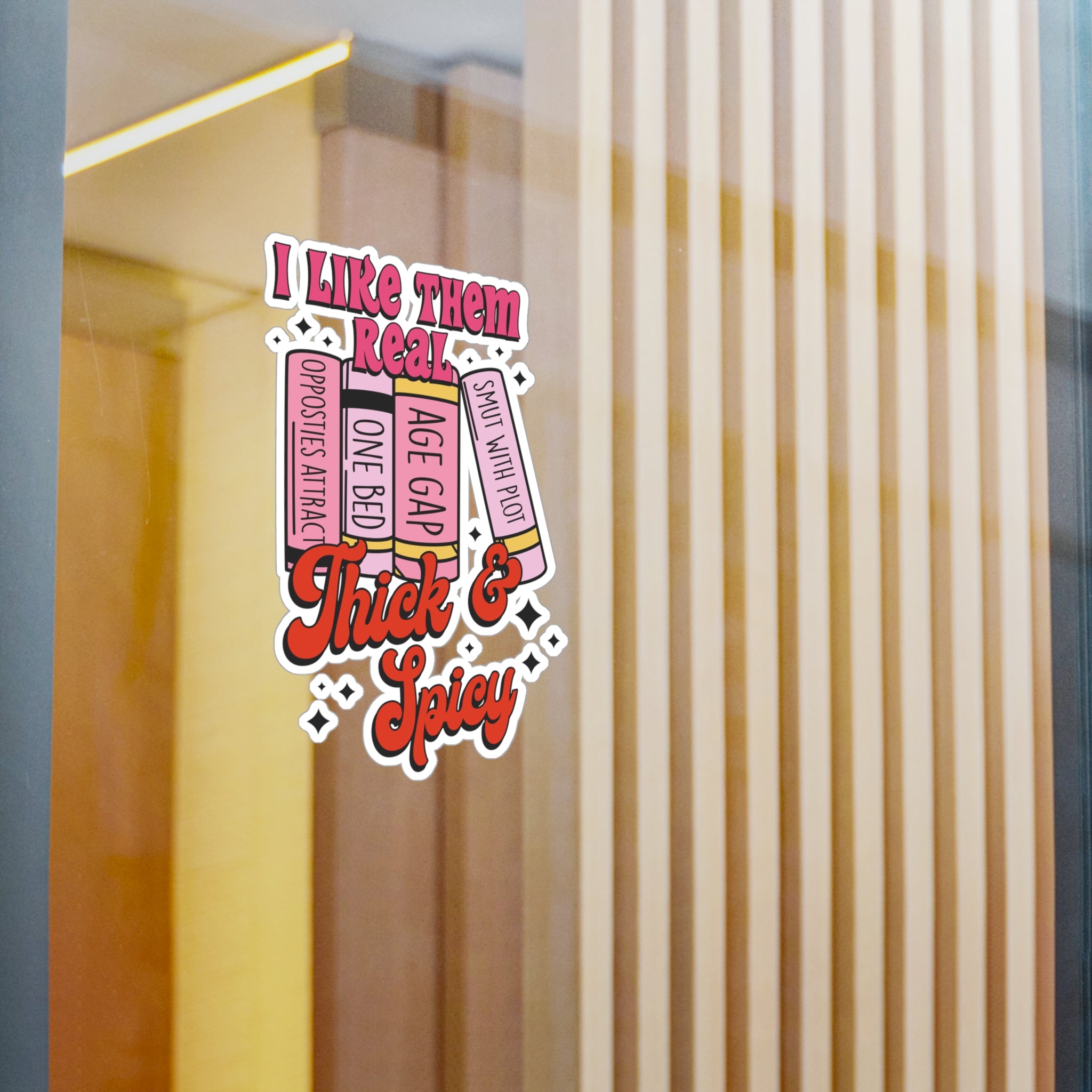 Thick & Spicy Romance Book Sticker — Kiss-Cut Vinyl Decal (I Like Them Real)
