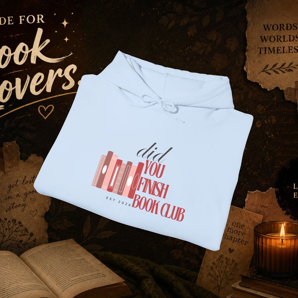 Book Club Hoodie — “Did You Finish? Book Club” Cozy Reader Sweatshirt