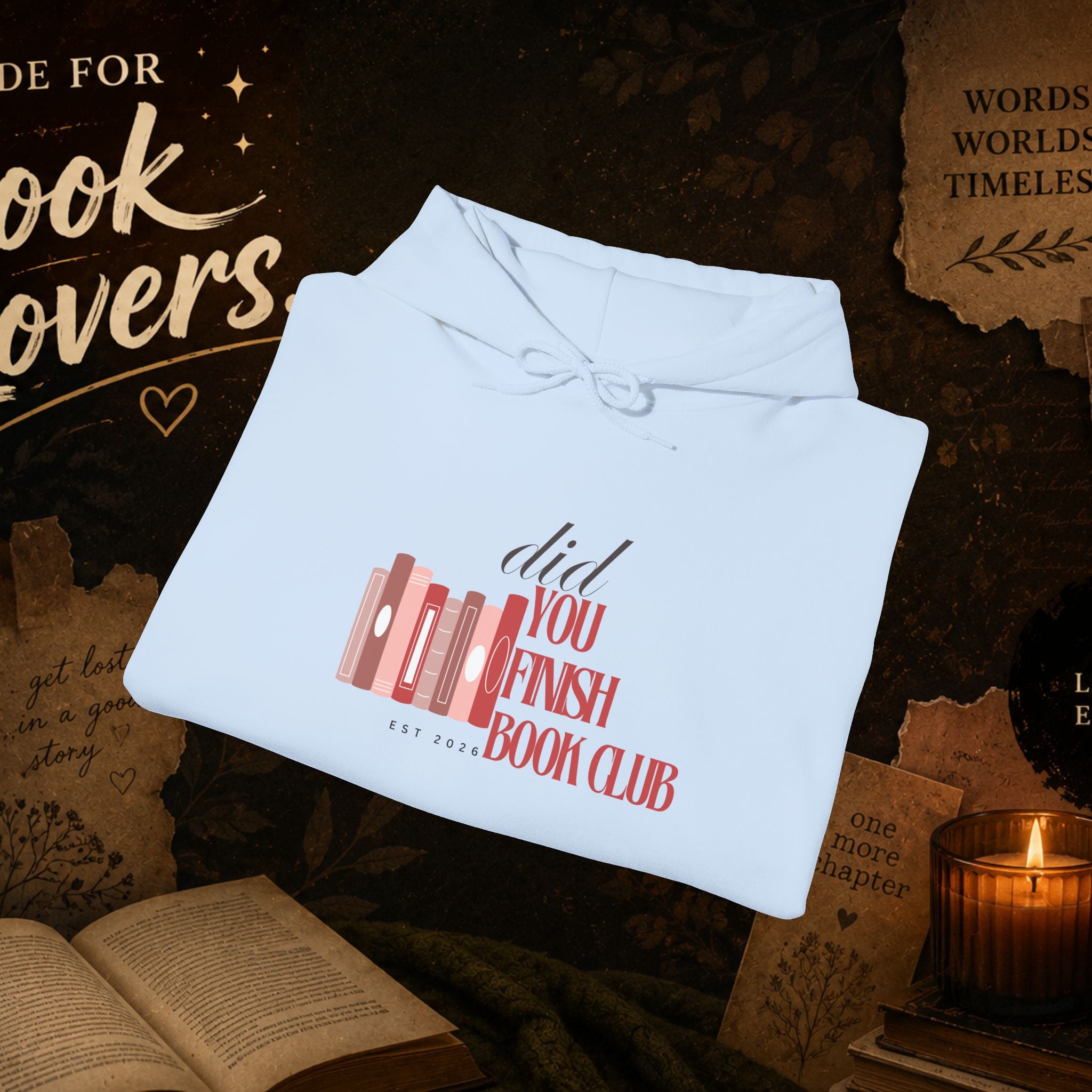 Book Club Hoodie — “Did You Finish? Book Club” Cozy Reader Sweatshirt
