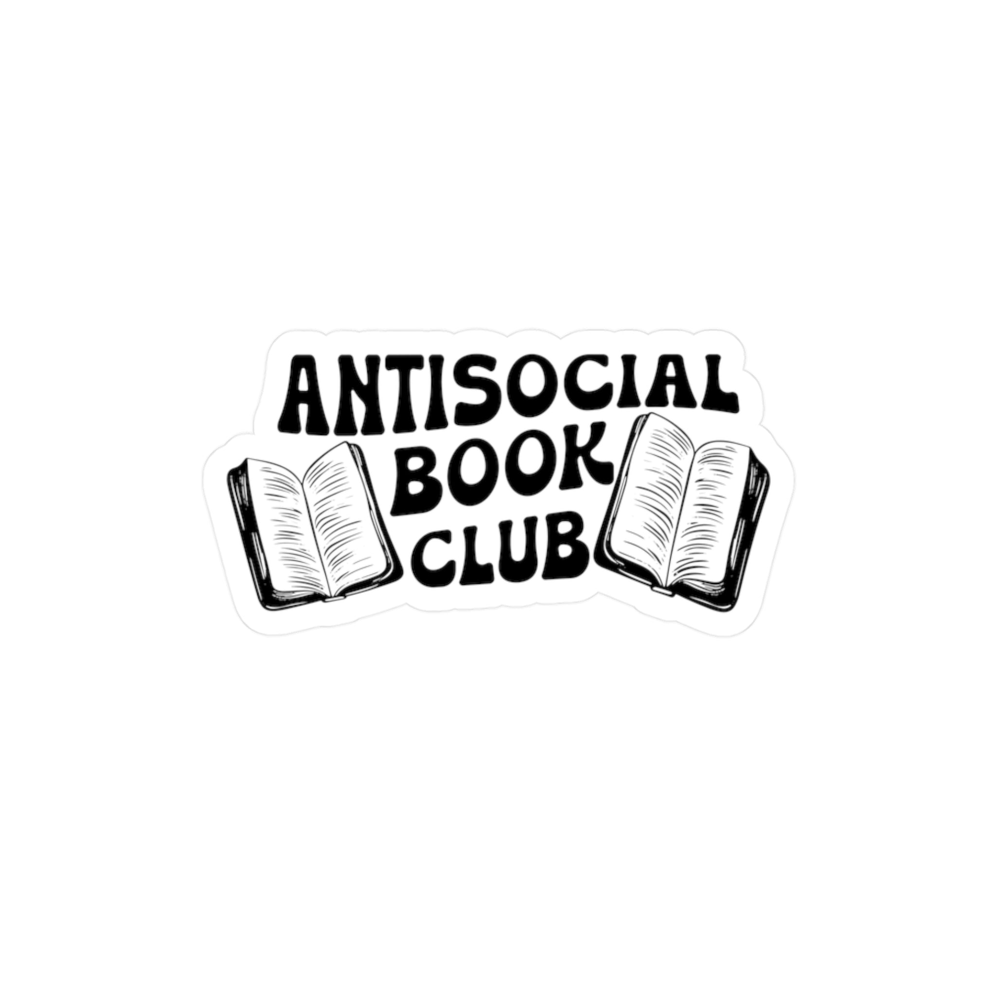 Antisocial Book Club Sticker — Kiss-Cut Vinyl Decal for Readers