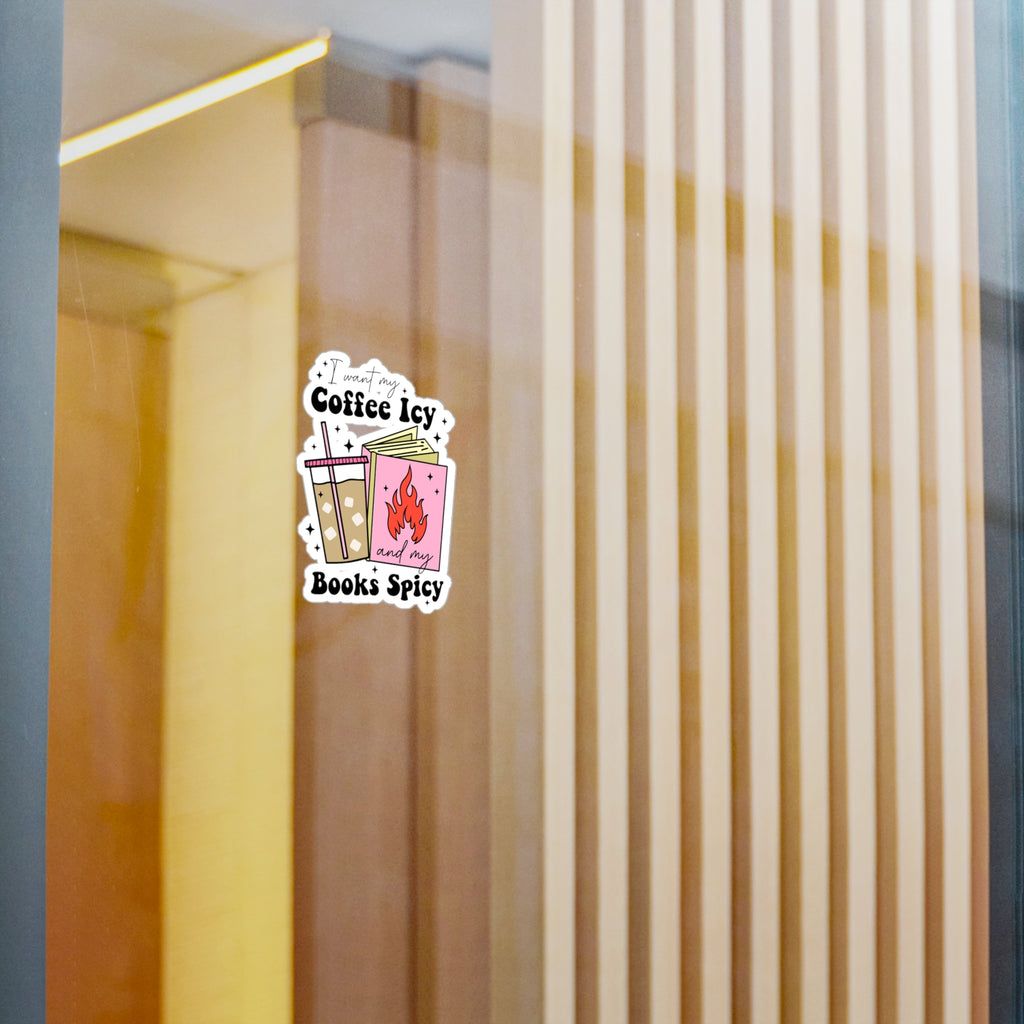 I Want My Coffee Icy and My Books Spicy — Kiss-Cut Vinyl Sticker