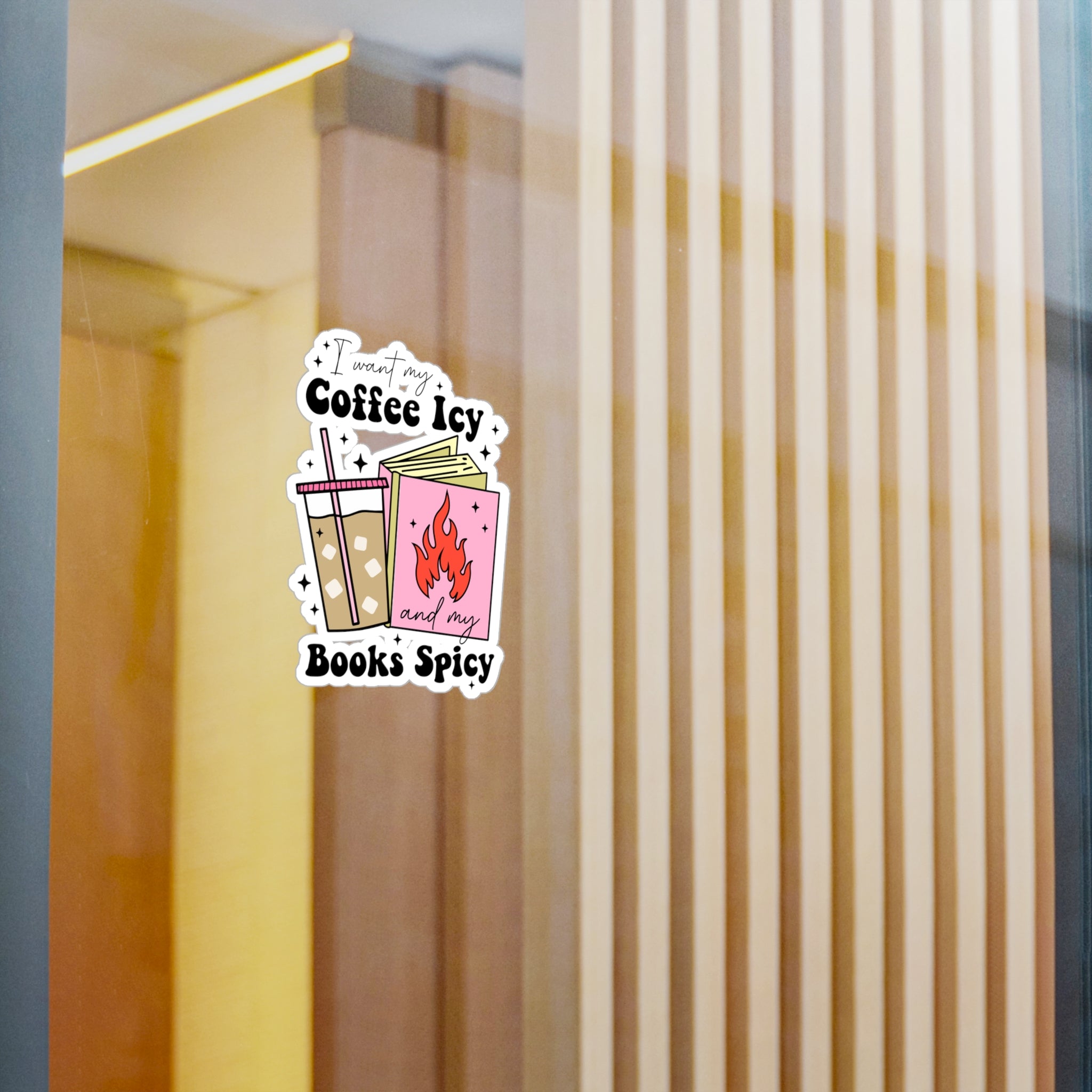 I Want My Coffee Icy and My Books Spicy — Kiss-Cut Vinyl Sticker