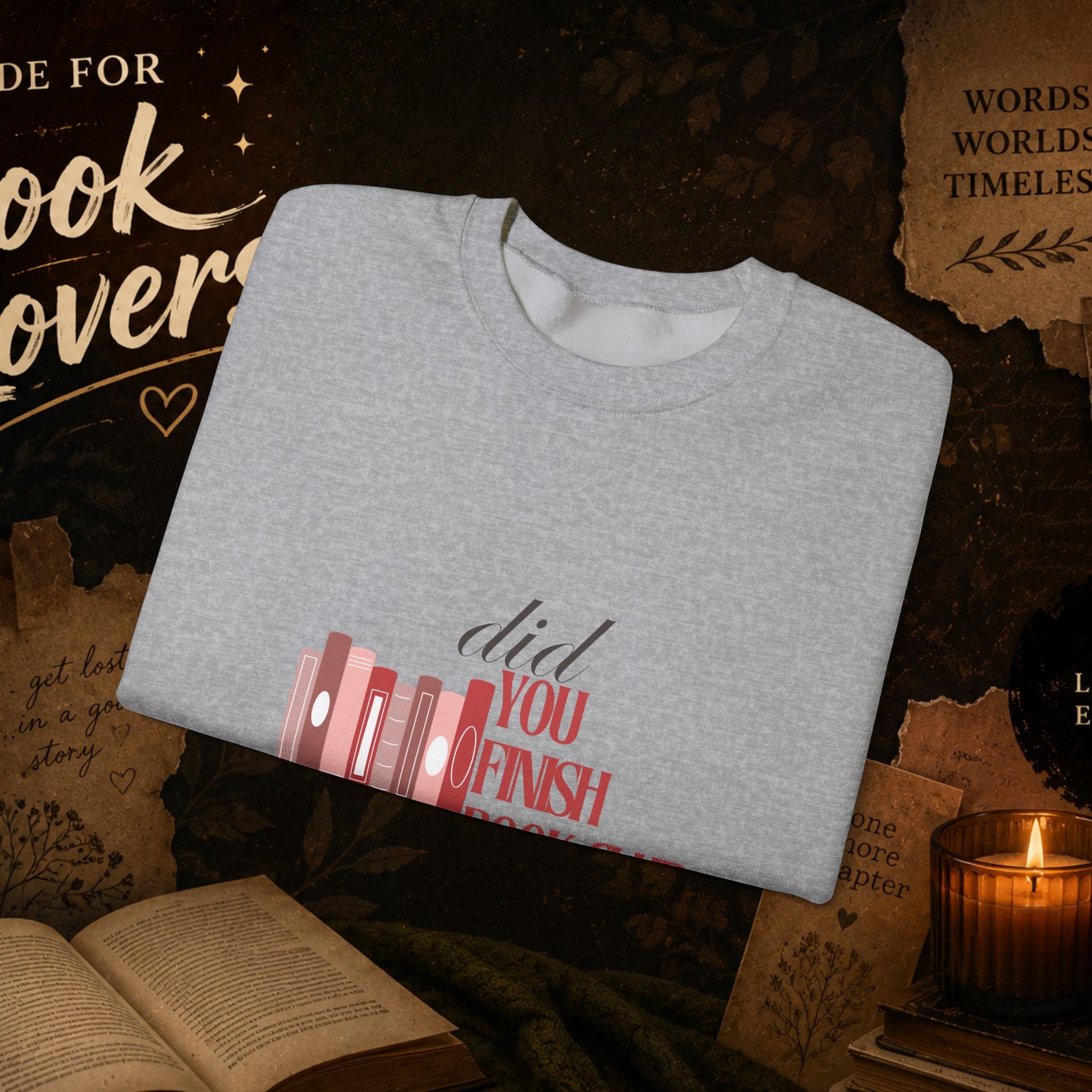Did You Finish? Book Club Sweatshirt — Cozy Reading Crewneck