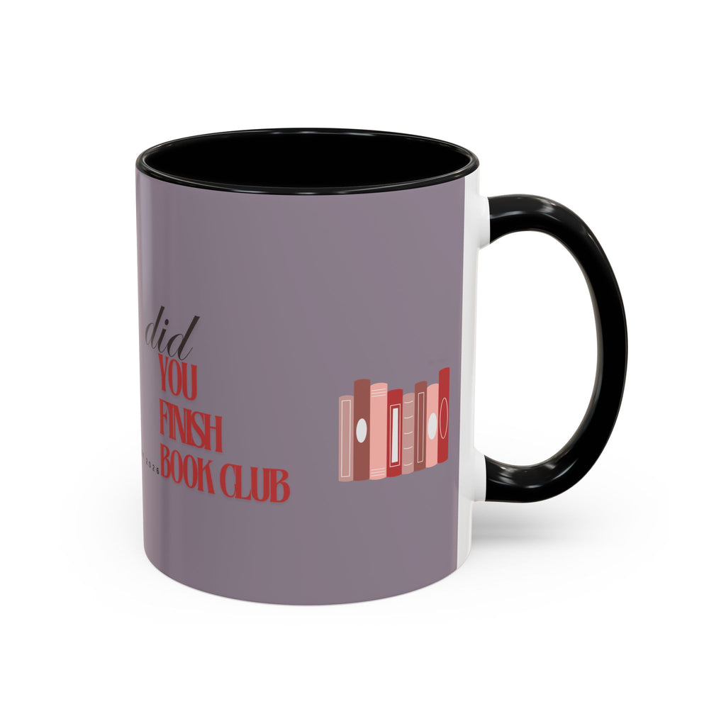 Book Club Coffee Mug — "Did You Finish?" Accent Mug for Readers (11/15oz)