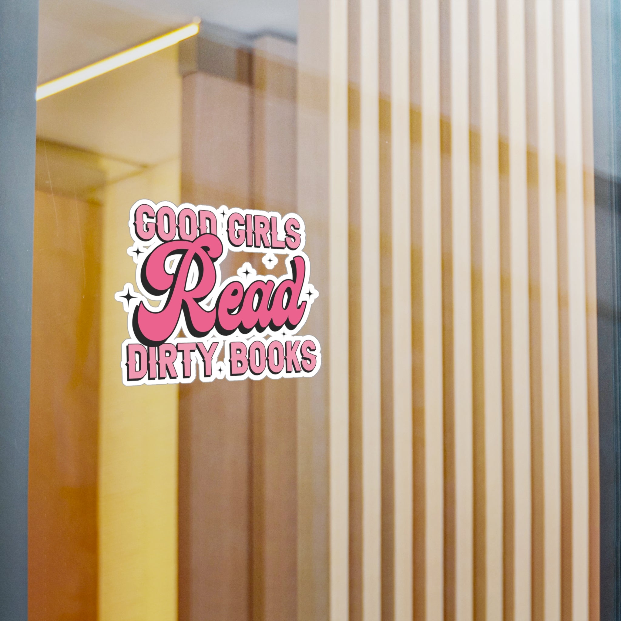 Sticker — “Good Girls Read Dirty Books” Pink Kiss-Cut Vinyl Decal