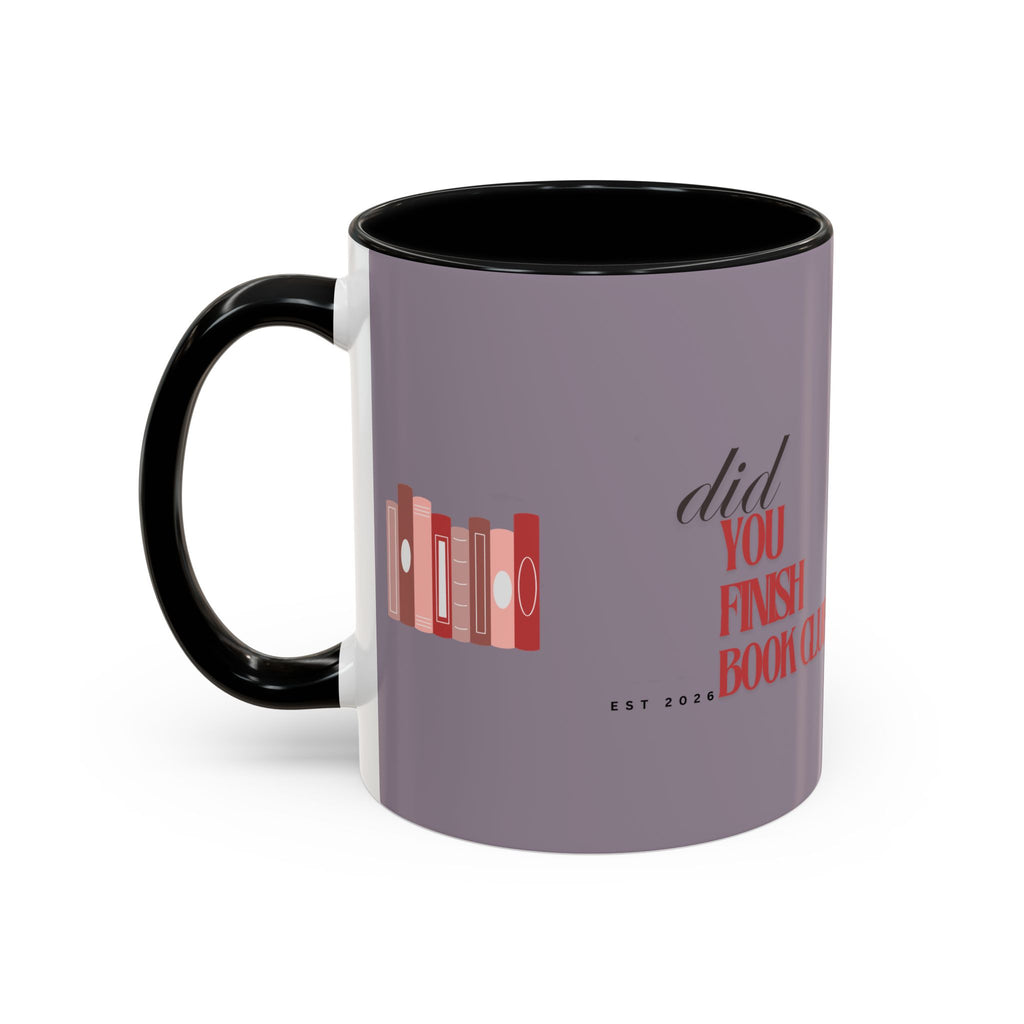 Book Club Coffee Mug — "Did You Finish?" Accent Mug for Readers (11/15oz)