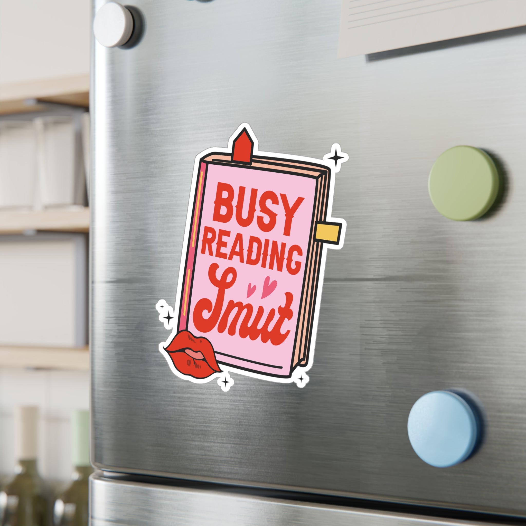 Kiss-Cut Vinyl Sticker — “Busy Reading Smut” Book Lover Decal