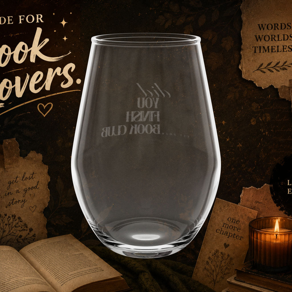 Book Lover Stemless Wine Glass – 'You Finish My Book' Engraved 11.5oz