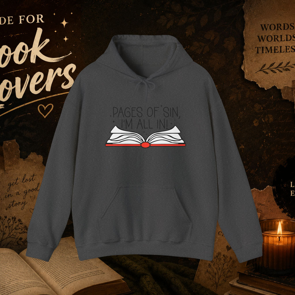 Pages of Sin Hoodie – Funny Book Lover Hoodie with 'Pages of Sin, I'm All In' Design
